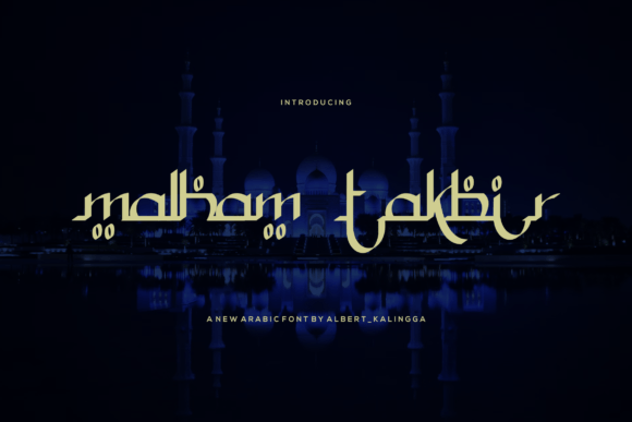 Malham Takbir: A Display Font for Cultural Impact and Visual Appeal