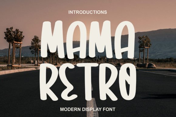 Mama Retro Font for Eye-Catching Campaign Designs