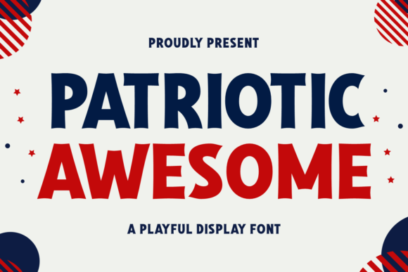 Patriotic Awesome Font for Bold and Beautiful Design